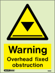 Warning Overhead Fixed Obstruction