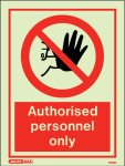 Authorised personnel only, Prohibition Signs