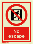 No Escape - Prohibition Signs